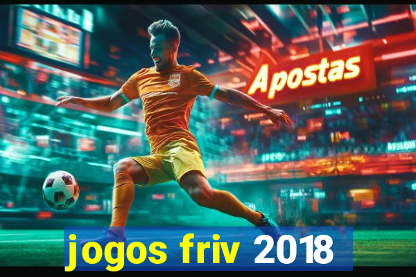 jogos friv 2018